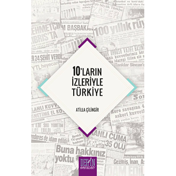 10'Ların Izleriyle Türkiye Atilla Çilingir