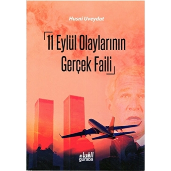 11 Eylül Olaylarının Gerçek Faili Husni Uveydat