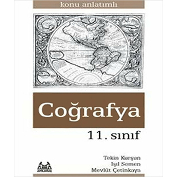 11. Sınıf Coğrafya Konu Anlatımlı Yardımcı Ders Kitabı-Işıl Senem