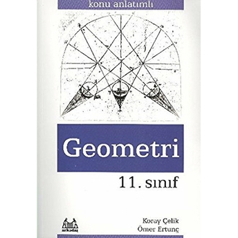 11. Sınıf Geometri Konu Anlatımlı Yardımcı Ders Kitabı Koray Çelik