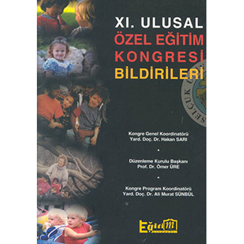 11. Ulusal Özel Eğitim Kongresi Bildirileri Kolektif