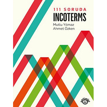 111 Soruda Incoterms Mutlu Yılmaz