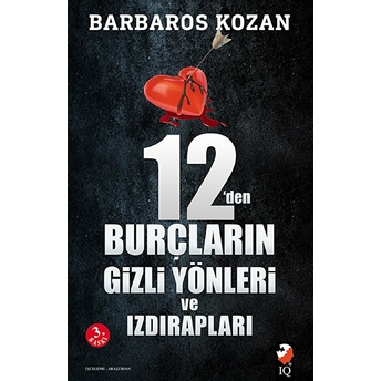 12’Den Burçların Gizli Yönleri Ve Izdırapları Barbaros Kozan