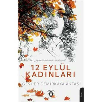 12 Eylül Kadınları Gevher Demirkaya Aktaş