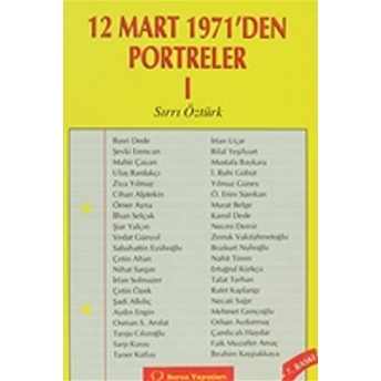 12 Mart 1971''Den Portreler Cilt: 1-Sırrı Öztürk