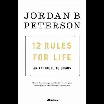 12 Rules For Life Jordan B. Peterson