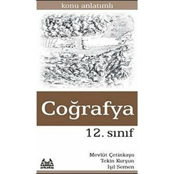 12. Sınıf Coğrafya Konu Anlatımlı Yardımcı Ders Kitabı-Mevlüt Çetinkaya