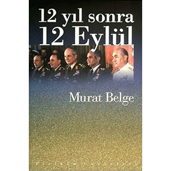 12 Yıl Sonra 12 Eylül Murat Belge