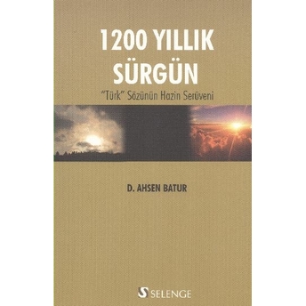 1200 Yıllık Sürgün D. Ahsen Batur