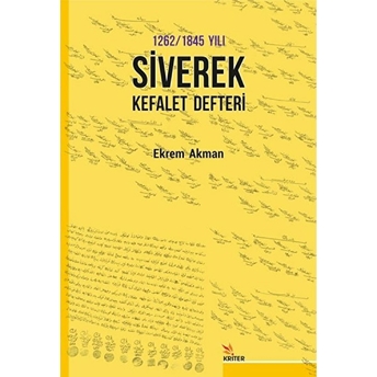 1262/1845 Yılı Siverek Kefalet Defteri Ekrem Akman