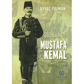 1283 Harbiyeli Mustafa Kemal Aytaç Yalman