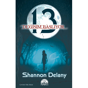 13: Değişim Başlıyor Shannon Delany