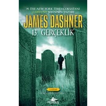 13. Gerçeklik - Parçalanmış Umut Kılıcı 3.Kitap James Dashner