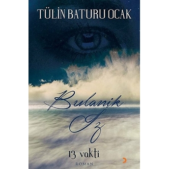 13 Vakti Bulanık Iz