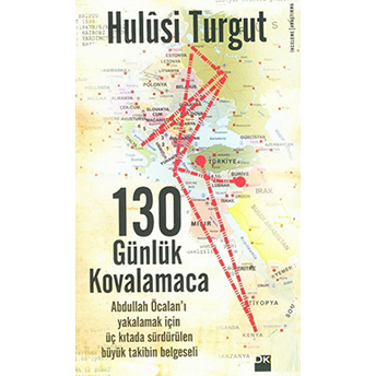 130 Günlük Kovalamaca Hulusi Turgut