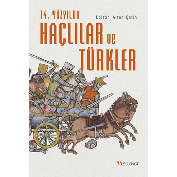 14. Yüzyılda Haçlılar Ve Türkler Altan Çetin