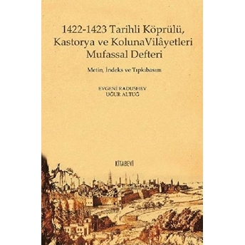 1422-1423 Tarihli Köprülü Kastorya Ve Koluna Vilâyetleri Mufassal Defteri