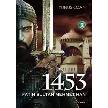 1453 Fatih Sultan Mehmet Han Tarihi Roman