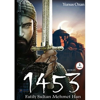 1453 Fatih Sultan Mehmet Han Yunus Ozan