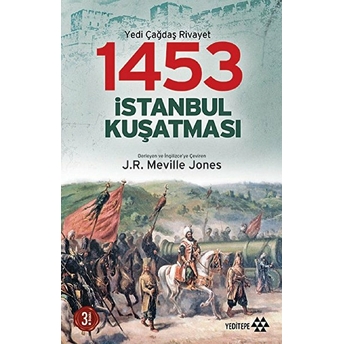 1453 Istanbul Kuşatması J R. Melville Jones