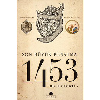 1453 Son Kuşatma Roger Crowley