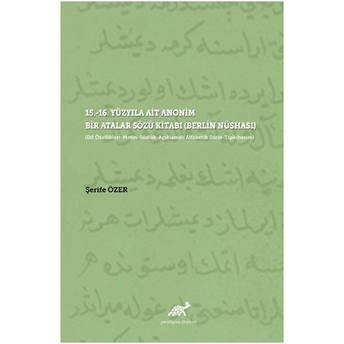 15.-16. Yüzyıla Ait Anonim Bir Atalar Sözü Kitabı (Berlin Nüshası)