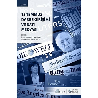 15 Temmuz Darbe Girişimi Ve Batı Medyası