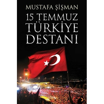 15 Temmuz Türkiye Destanı