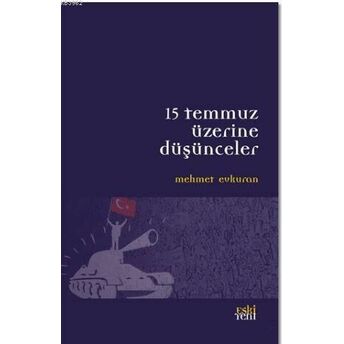 15 Temmuz Üzerine Düşünceler Mehmet Evkuran