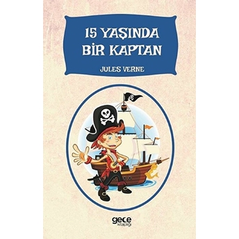 15 Yaşında Bir Kaptan Jules Verne