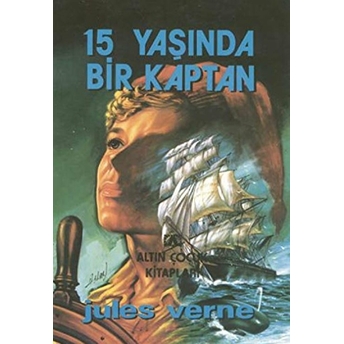 15 Yaşında Bir Kaptan Jules Verne