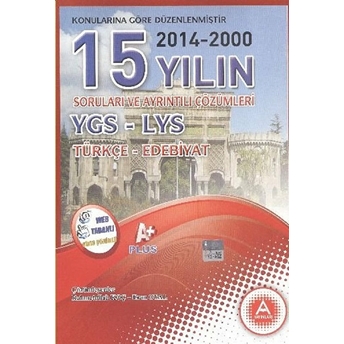 15 Yılın Ygs Lys Türkçe Edebiyat Soruları Ve Ayrıntılı Çözümleri Eran Oyal