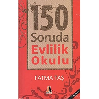 150 Soruda Evlilik Okulu Fatma Taş