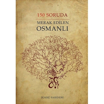 150 Soruda Merak Edilen Osmanlı