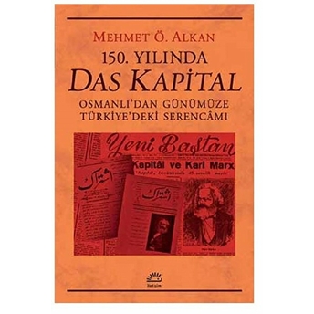 150. Yılında Das Kapital Mehmet Ö. Alkan