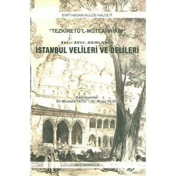 16. Ve 18. Asırlarda Istanbul Velileri Ve Delileri Musa Yıldız