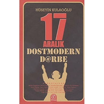 17 Aralık Dostmodern Darbe