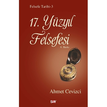 17. Yüzyıl Felsefesi Ahmet Cevizci