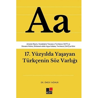 17. Yüzyılda Yaşayan Türkçenin Söz Varlığı Ömer Yağmur