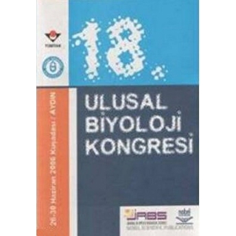 18. Ulusal Biyoloji Kongresi 26-30 Haziran 2006 Kuşadası - Aydın Kolektif