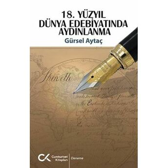 18. Yüzyıl Dünya Edebiyatında Aydınlanma Gürsel Aytaç