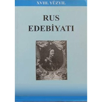 18. Yüzyıl Rus Edebiyatı Ayşe Pamir Dietrich