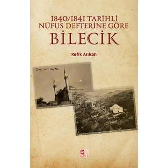 1840-1841 Tarihli Nüfus Defterine Göre Bilecik Refik Arıkan