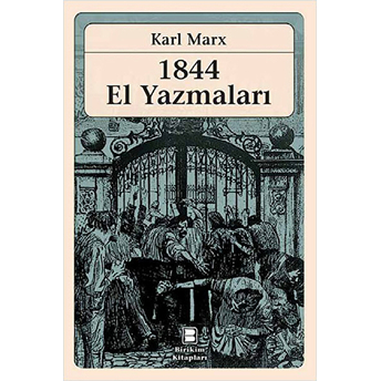 1844 El Yazmaları Karl Marx