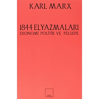 1844 Elyazmalarıekonomi Politik Ve Felsefe-Karl Marx