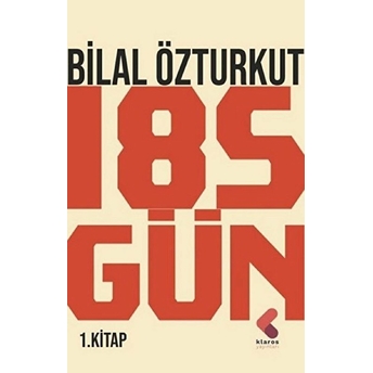 185 Gün 1.Kitap Bilal Özturkut