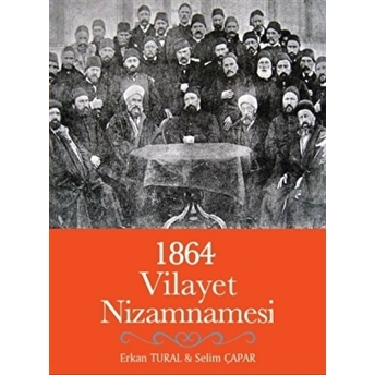 1864 Vilayet Nizamnamesi Erkan Tural