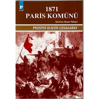 1871 Paris Komünü Prosper Olivier Lissagaray