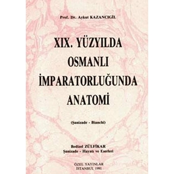 19. Yüzyılda Osmanlı Imparatorluğunda Anatomi