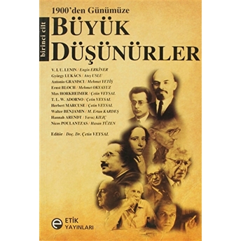 1900’Den Günümüze Büyük Düşünürler 1. Cilt Derleme